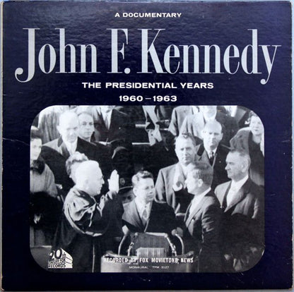 John F. Kennedy - The Presidential Years 1960-1963  (A Documentary)