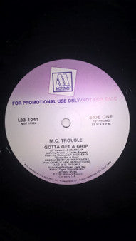 12": MC Trouble - Gotta Get A Grip