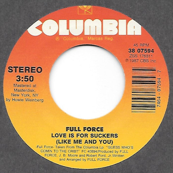 7": Full Force - Love Is For Suckers (Like Me And You) / Sucker Punch!