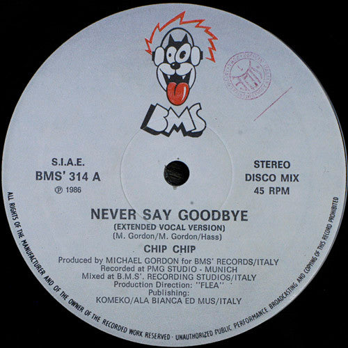 12": Chip Chip - Never Say Goodbye