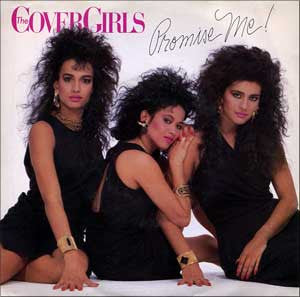 7": The Cover Girls - Promise Me