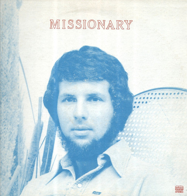 Ed Kilbourne - Missionary