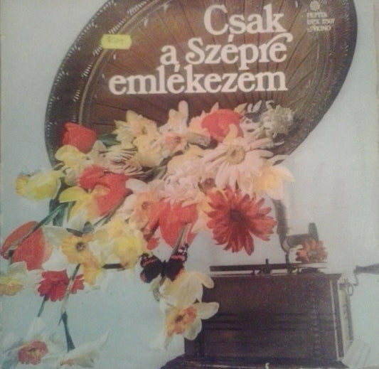 Various - Csak A Szépre Emlékezem