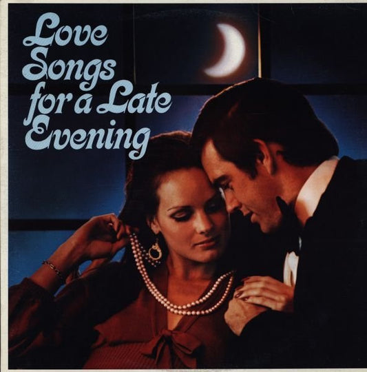 Various - Love Songs For A Late Evening