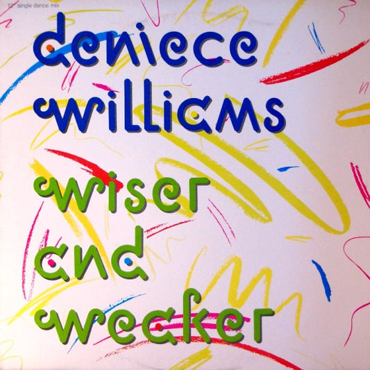 12": Deniece Williams - Wiser And Weaker