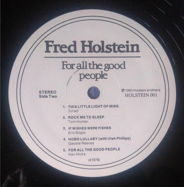 Fred Holstein - For All The Good People