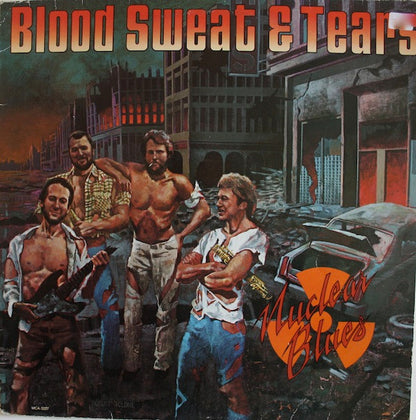 Blood, Sweat And Tears - Nuclear Blues