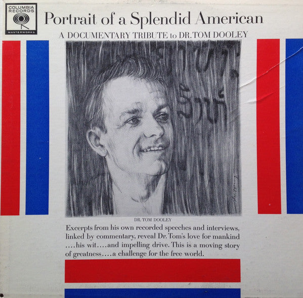 Tom Dooley - Portrait Of A Splendid American