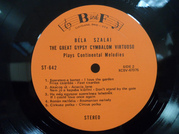 Béla Szalai - The Great Gypsy Cymbalom Virtuoso Plays Continental Melodies
