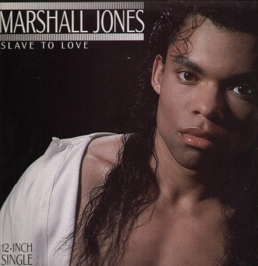 12": Marshall Jones (2) - Slave To Love