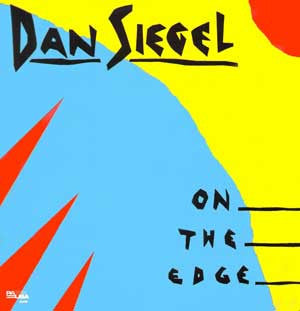 Dan Siegel - On The Edge