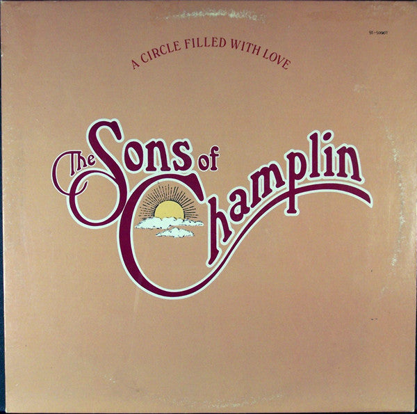 The Sons Of Champlin - A Circle Filled With Love