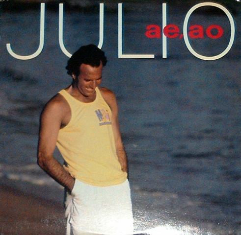 12": Julio Iglesias - Ae, Ao