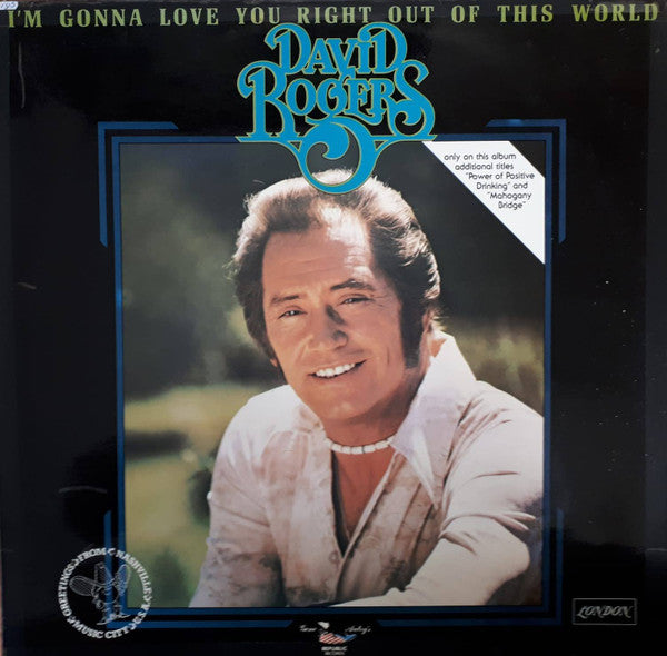 David Rogers (7) - I'm Gonna Love You Right Out Of This World