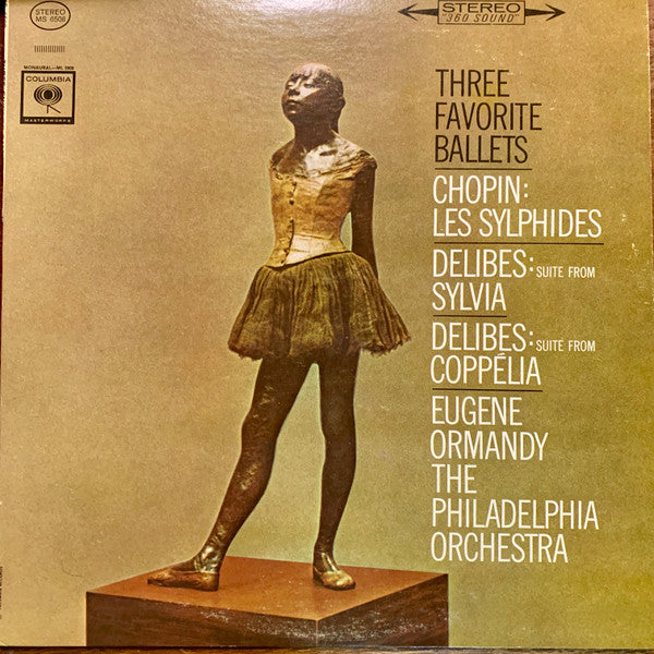 Frédéric Chopin, Léo Delibes, Eugene Ormandy, The Philadelphia Orchestra - Three Favorite Ballets (Les Sylphides / Suite From Sylvia / Suite From Coppélia)