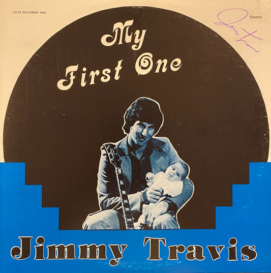 Jimmy Travis - My First One