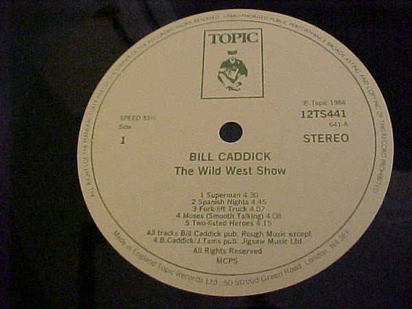 Bill Caddick - The Wild West Show