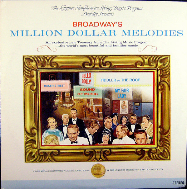 The Longines Symphonette, The Singing Choraliers - Broadway's Million Dollar Melodies