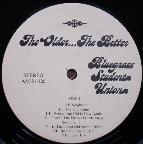 Bluegrass Student Union - The Older... The Better