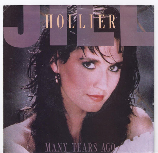 7": Jill Hollier - Many Tears Ago