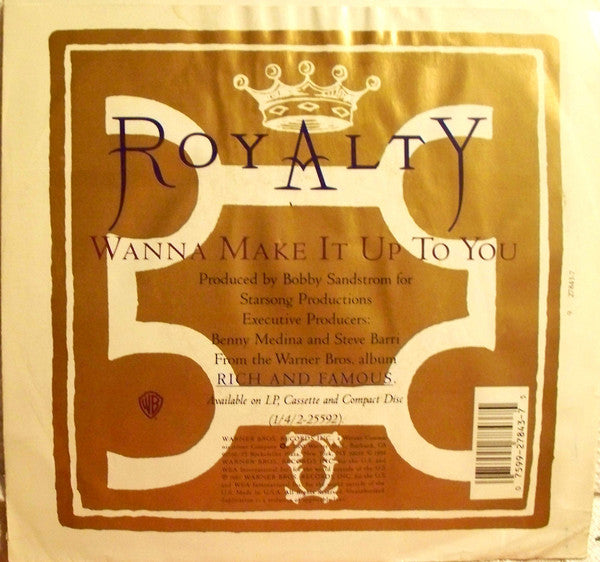 7": Royalty - Wanna Make It Up To You