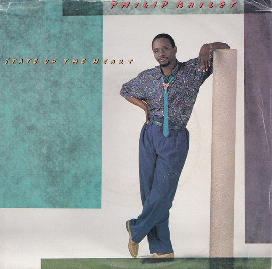 7": Philip Bailey - State Of The Heart