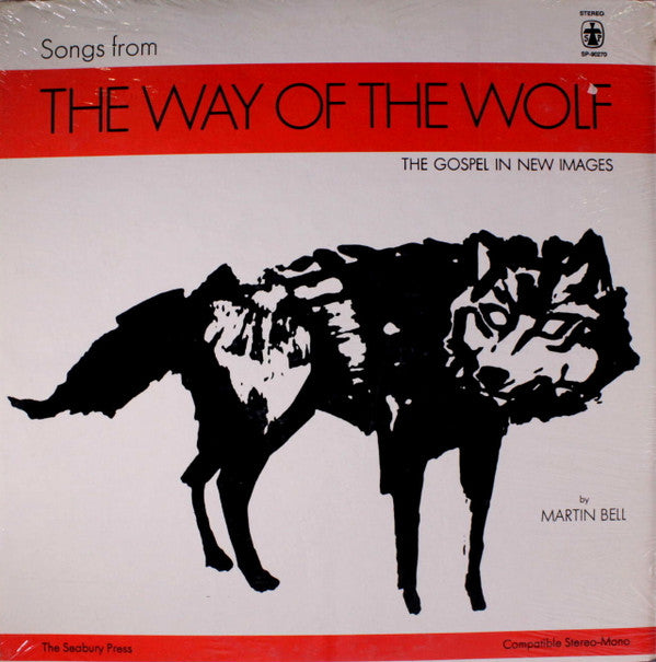 Martin Bell (8) - Songs From The Way Of The Wolf