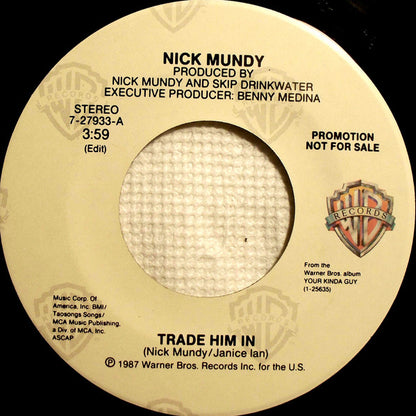 7" Single: Nick Mundy - Trade Him In