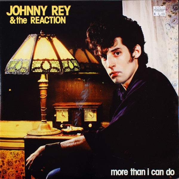 Johnny Rey And The Reaction - More Than I Can Do
