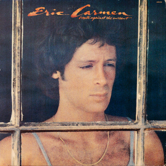 Eric Carmen - Boats Against The Current