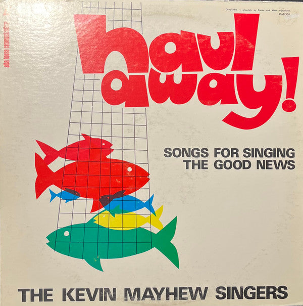 The Kevin Mayhew Singers - Haul Away!