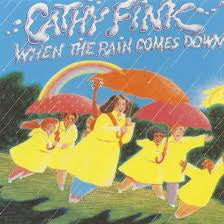 Cathy Fink - When The Rain Comes Down