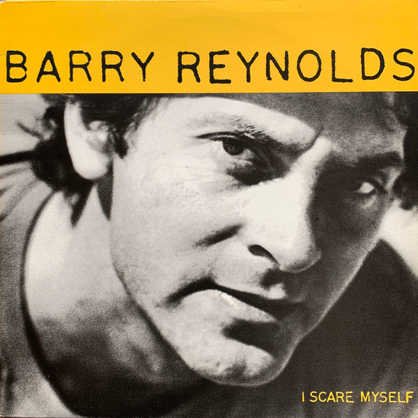 Barry Reynolds - I Scare Myself