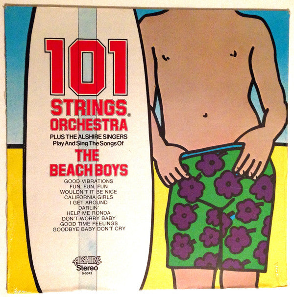 101 Strings, The Alshire Singers - Play And Sing The Songs Of The Beach Boys