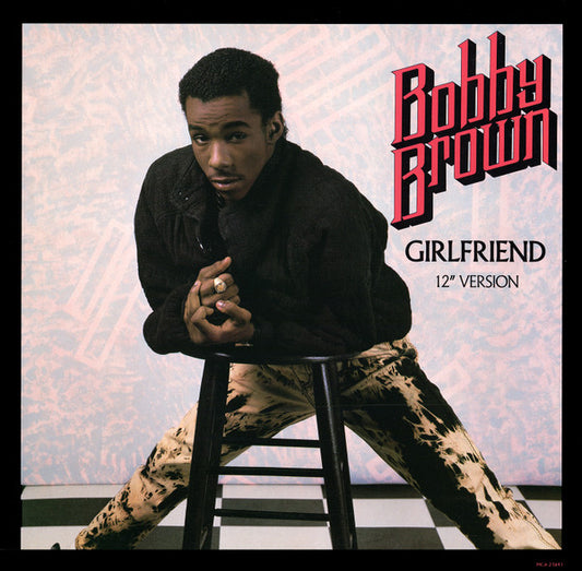 12": Bobby Brown - Girlfriend (12" Version)