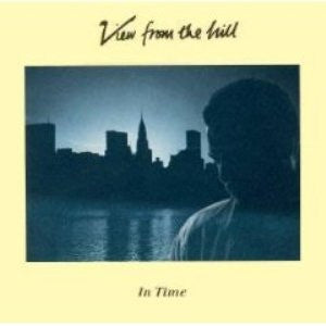 View From The Hill - In Time