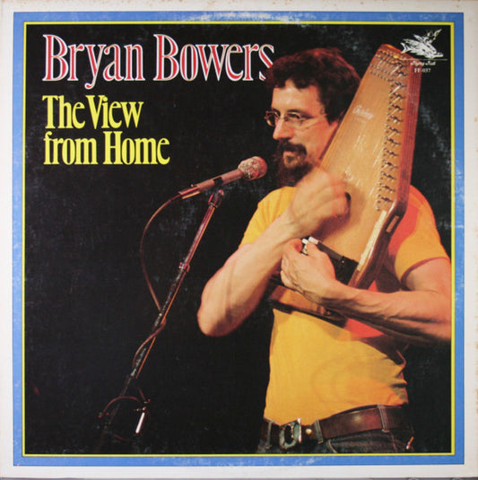 Bryan Bowers - The View From Home