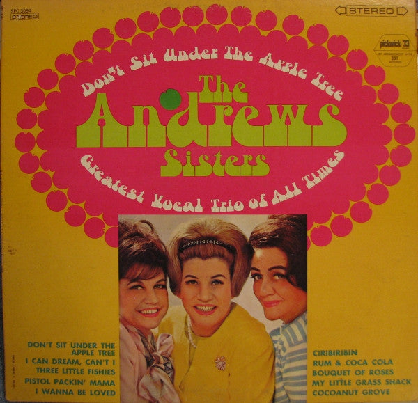 The Andrews Sisters - Don't Sit Under The Apple Tree