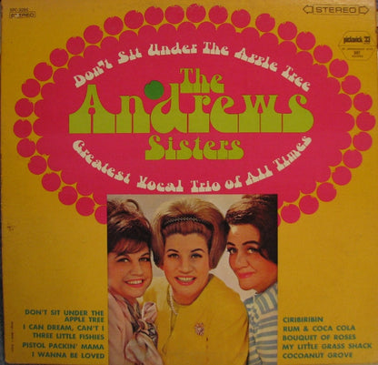 The Andrews Sisters - Don't Sit Under The Apple Tree