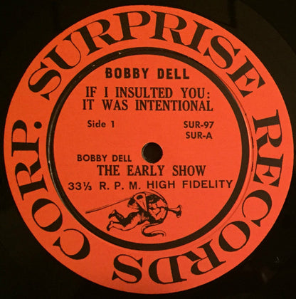 Bobby Dell - If I Insulted You; It Was Intentional