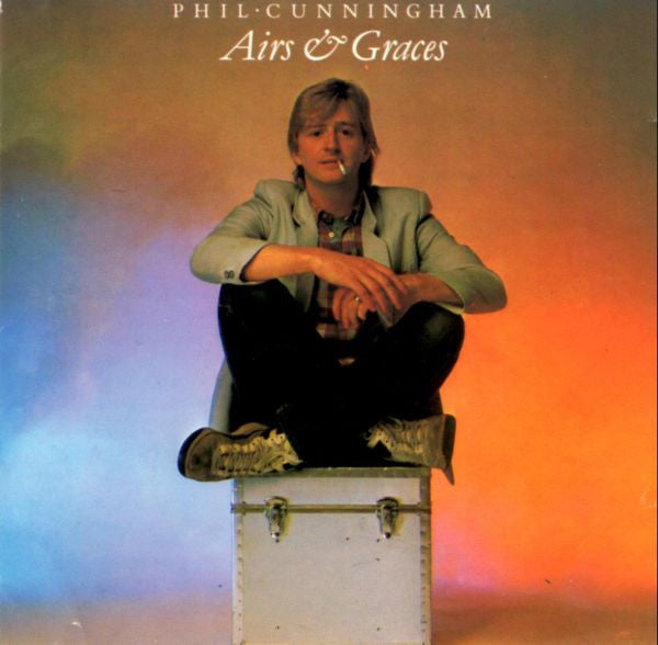 Phil Cunningham - Airs & Graces