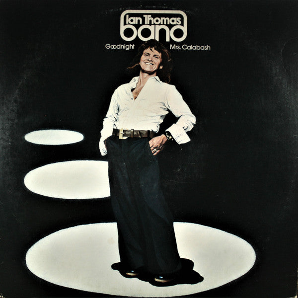 Ian Thomas Band - Goodnight Mrs. Calabash