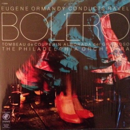 Eugene Ormandy, Maurice Ravel, The Philadelphia Orchestra - Bolero / Tombeau / Alborada