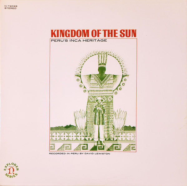 David Lewiston - Kingdom Of The Sun - Peru's Inca Heritage