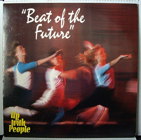 Up With People - Beat Of The Future