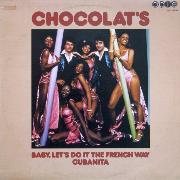 Chocolat's - Baby, Let's Do It The French Way / Cubanita