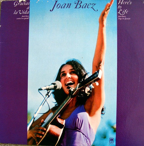 Joan Baez - Gracias A La Vida / Here's To Life