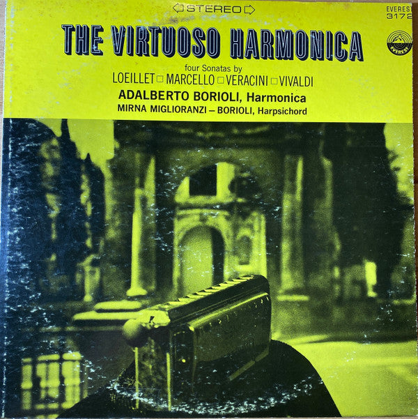 Jean-Baptiste Loeillet, Benedetto Marcello, Francesco Maria Veracini, Antonio Vivaldi, Adalberto Borioli, Mirna Miglioranzi Borioli - The Virtuoso Harmonica, Four Sonatas By