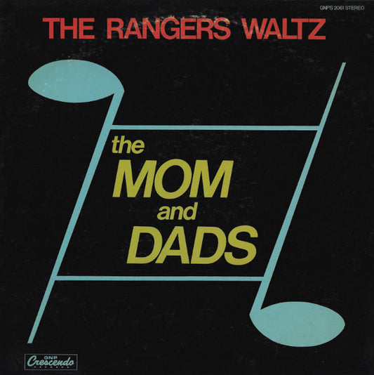 The Mom And Dads - The Rangers Waltz