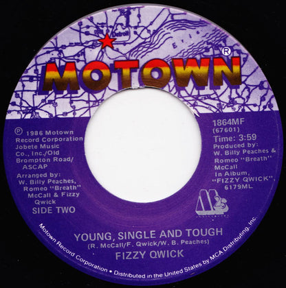 7" Single: Fizzy Qwick - You Want It Your Way, Always